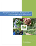 berry soil and nutrient management guide